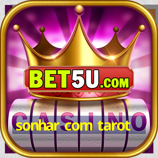 sonhar com tarot